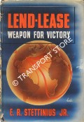 Book cover of Lend-Lease - Weapon for Victory by STETTINIUS, Edward R.